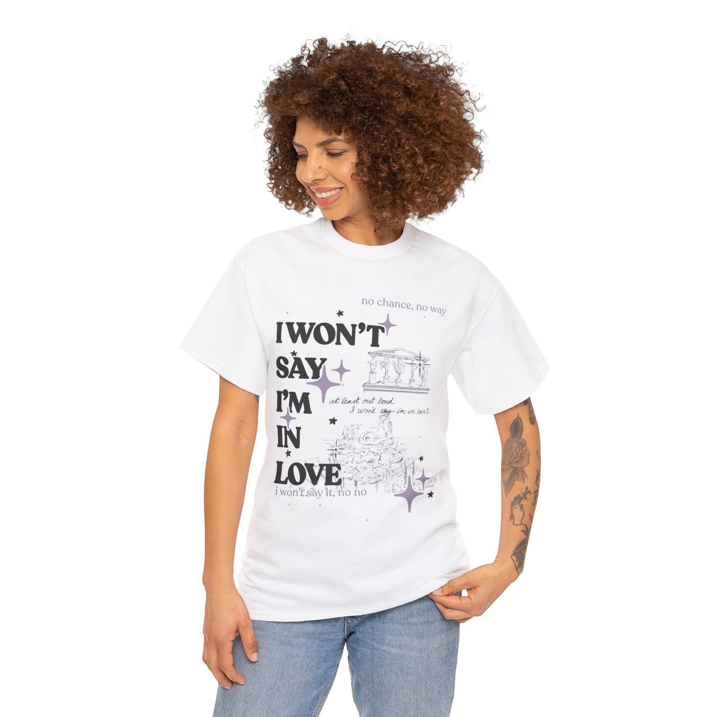 I Won't Say I'm in Love Tee