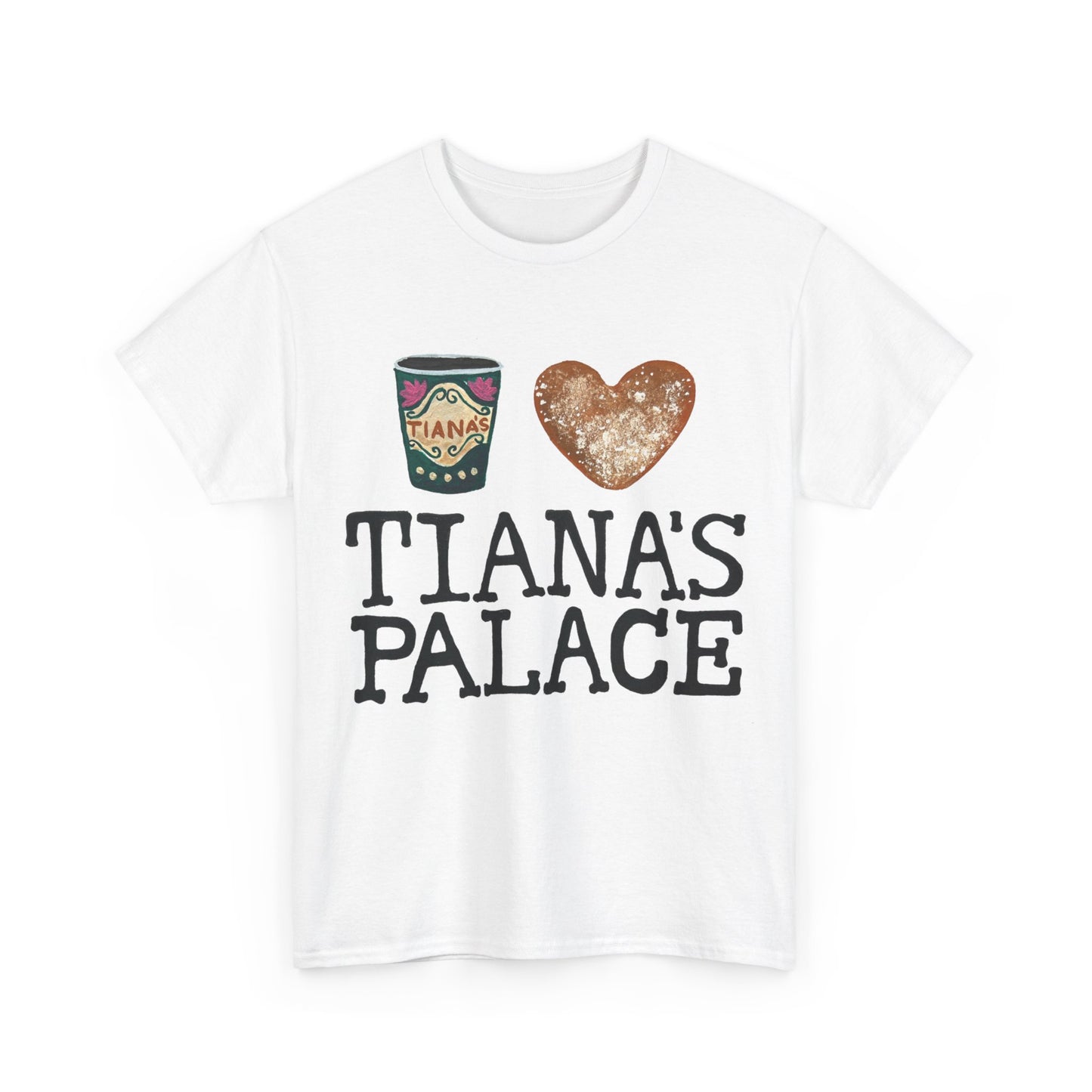 I Love Tianas Tee