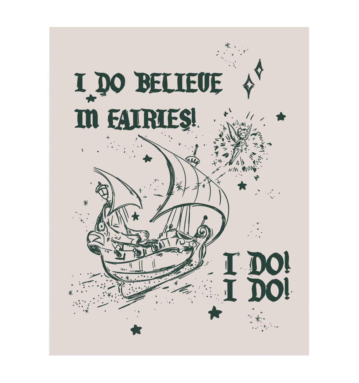 I Do Believe in Fairies! Art Print